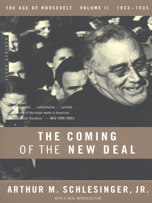 Title details for The Coming of the New Deal by Arthur M. Schlesinger - Available